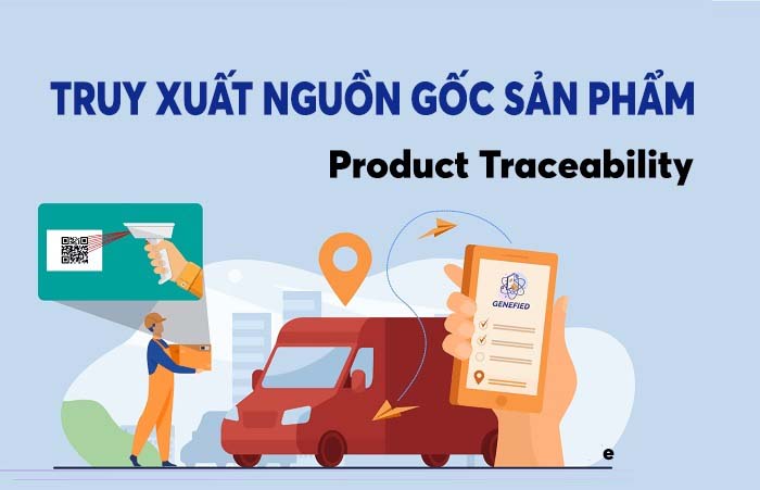 Những quy định của pháp luật Việt Nam về truy xuất nguồn gốc hàng hóa